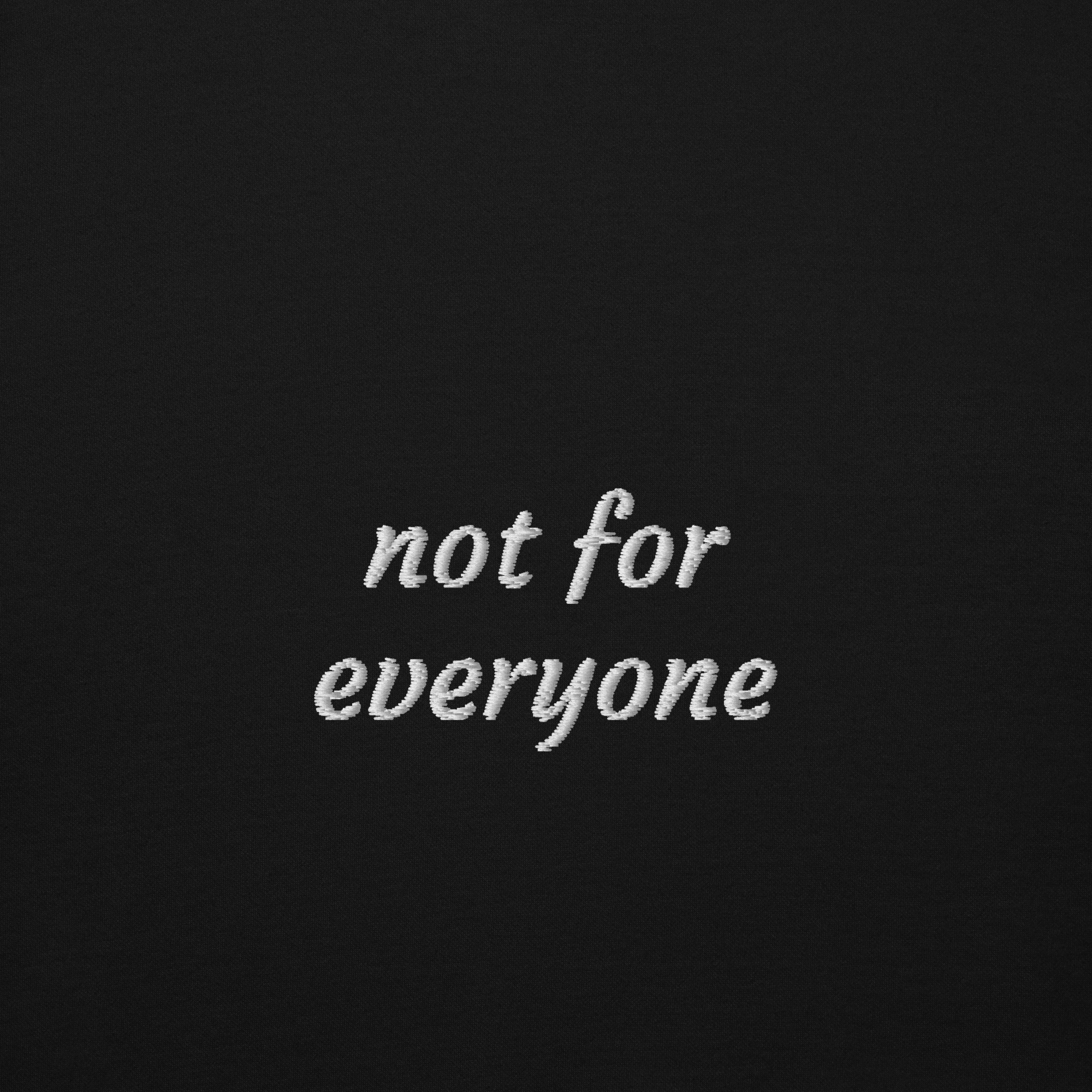 not for everyone
